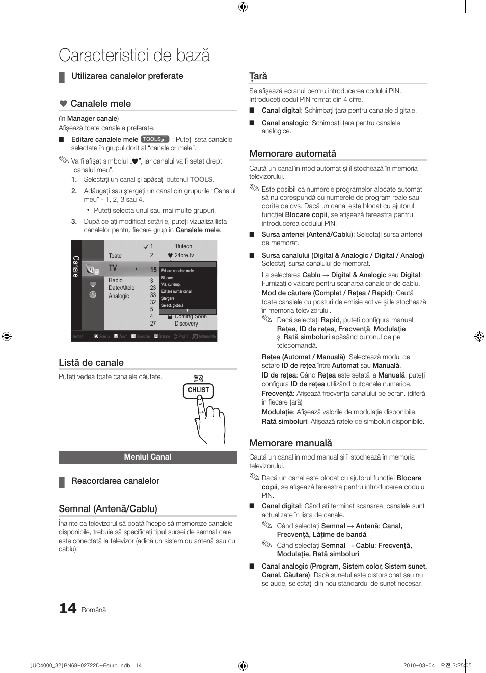 Caracteristici de bază, Canalele mele, Listă de canale | Semnal (antenă/cablu), Ţară | Samsung UE32C4000PW User Manual | Page 366 / 441