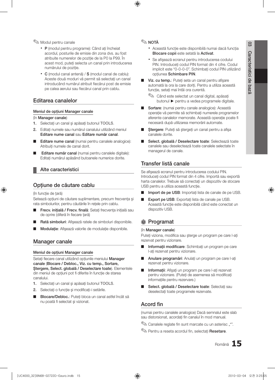Editarea canalelor, Opţiune de căutare cablu, Manager canale | Transfer listă canale, Programat, Acord fin | Samsung UE32C4000PW User Manual | Page 367 / 441