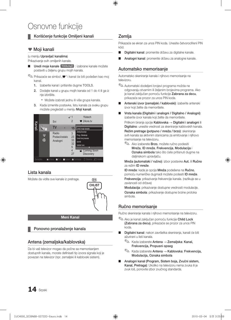 Osnovne funkcije, Moji kanali, Lista kanala | Antena (zemaljska/kablovska), Zemlja | Samsung UE32C4000PW User Manual | Page 410 / 441