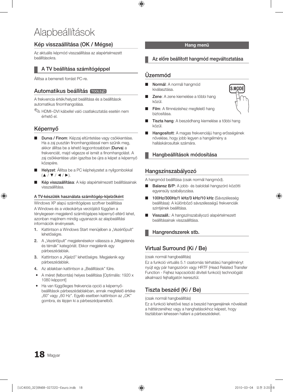 Alapbeállítások, Kép visszaállítása (ok / mégse), Automatikus beállítás | Képernyő, Üzemmód, Hangszínszabályozó, Virtual surround (ki / be), Tiszta beszéd (ki / be) | Samsung UE32C4000PW User Manual | Page 62 / 441