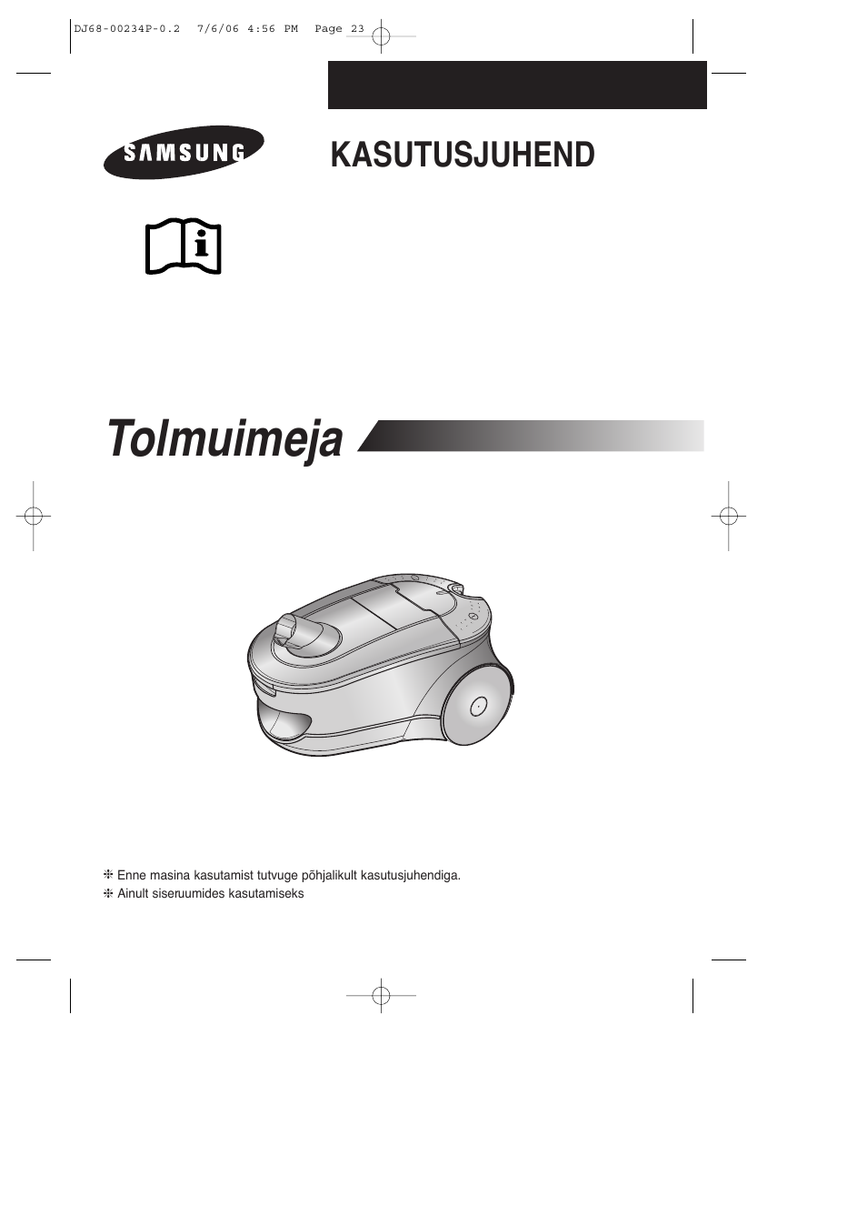 Tolmuimeja, Kasutusjuhend | Samsung SC7840 User Manual | Page 23 / 56