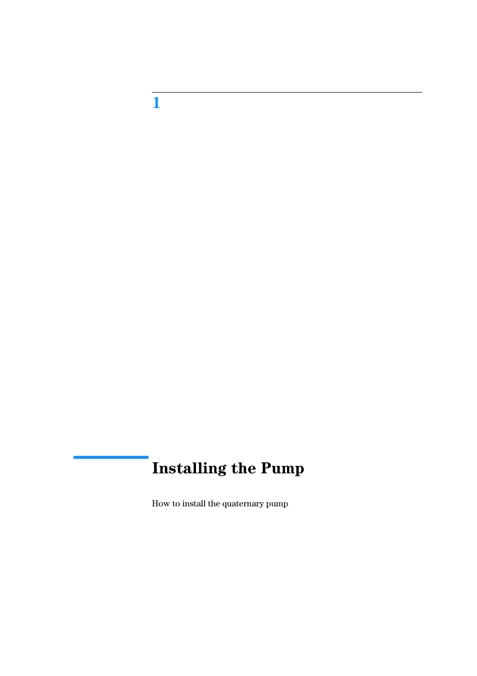 Installing the pump, 1 installing the pump, How to install the quaternary pump | 1installing the pump | Agilent Technologies Quaternary Pump 1100 Series User Manual | Page 13 / 272