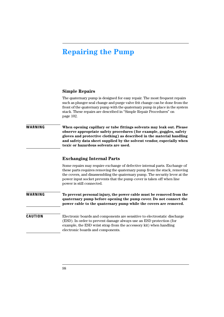 Simple repairs, Exchanging internal parts, Repairing the pump | Agilent Technologies Quaternary Pump 1100 Series User Manual | Page 98 / 272