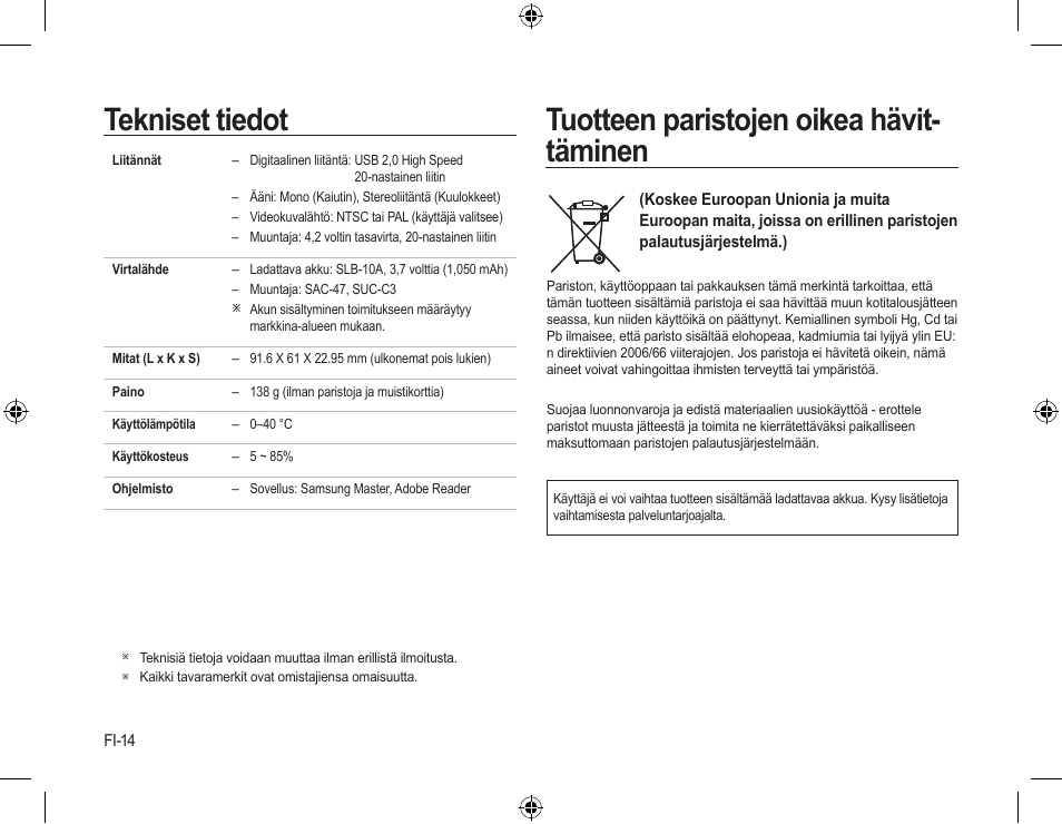 Tekniset tiedot, Tuotteen paristojen oikea hävit- täminen | Samsung L310W User Manual | Page 43 / 130