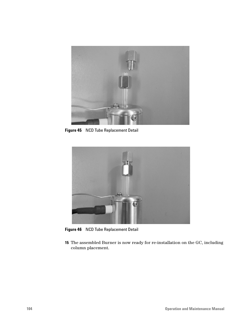 Figure 45. ncd tube replacement detail, Figure 46. ncd tube replacement detail | Agilent Technologies G6600-90006 User Manual | Page 104 / 118