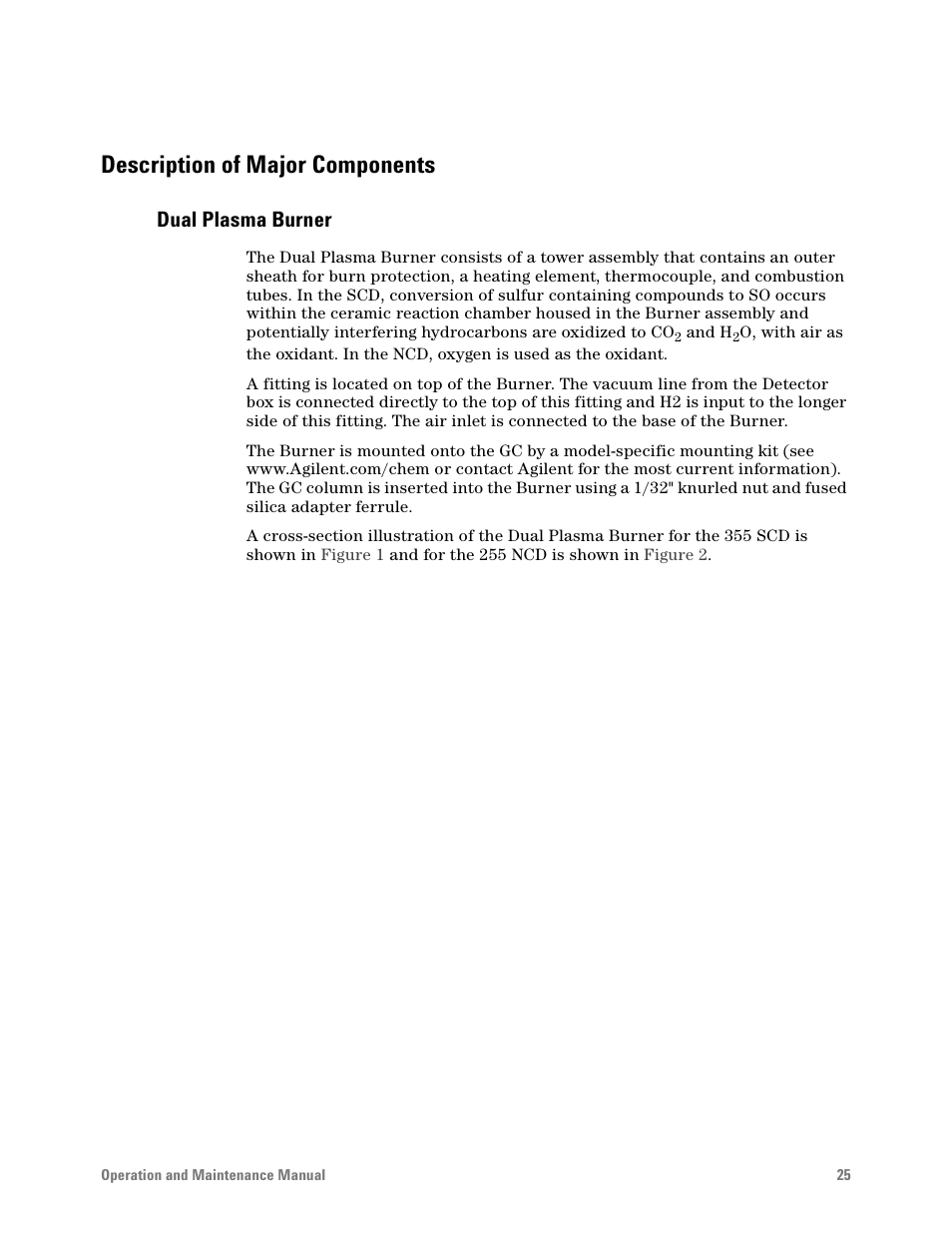 Description of major components, Dual plasma burner | Agilent Technologies G6600-90006 User Manual | Page 25 / 118