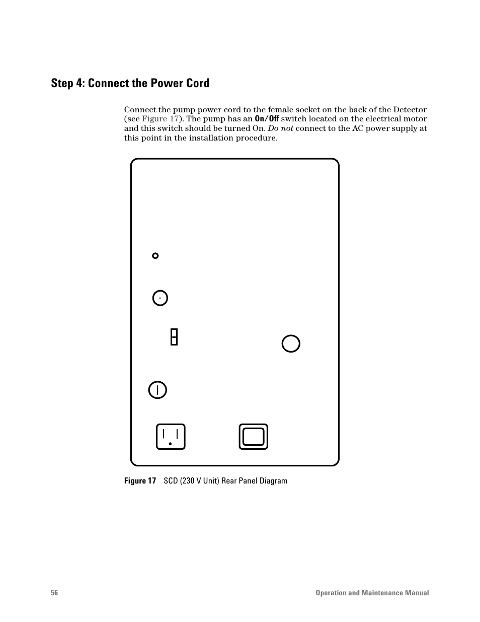 Step 4: connect the power cord, Figure 17. scd rear panel diagram | Agilent Technologies G6600-90006 User Manual | Page 56 / 118