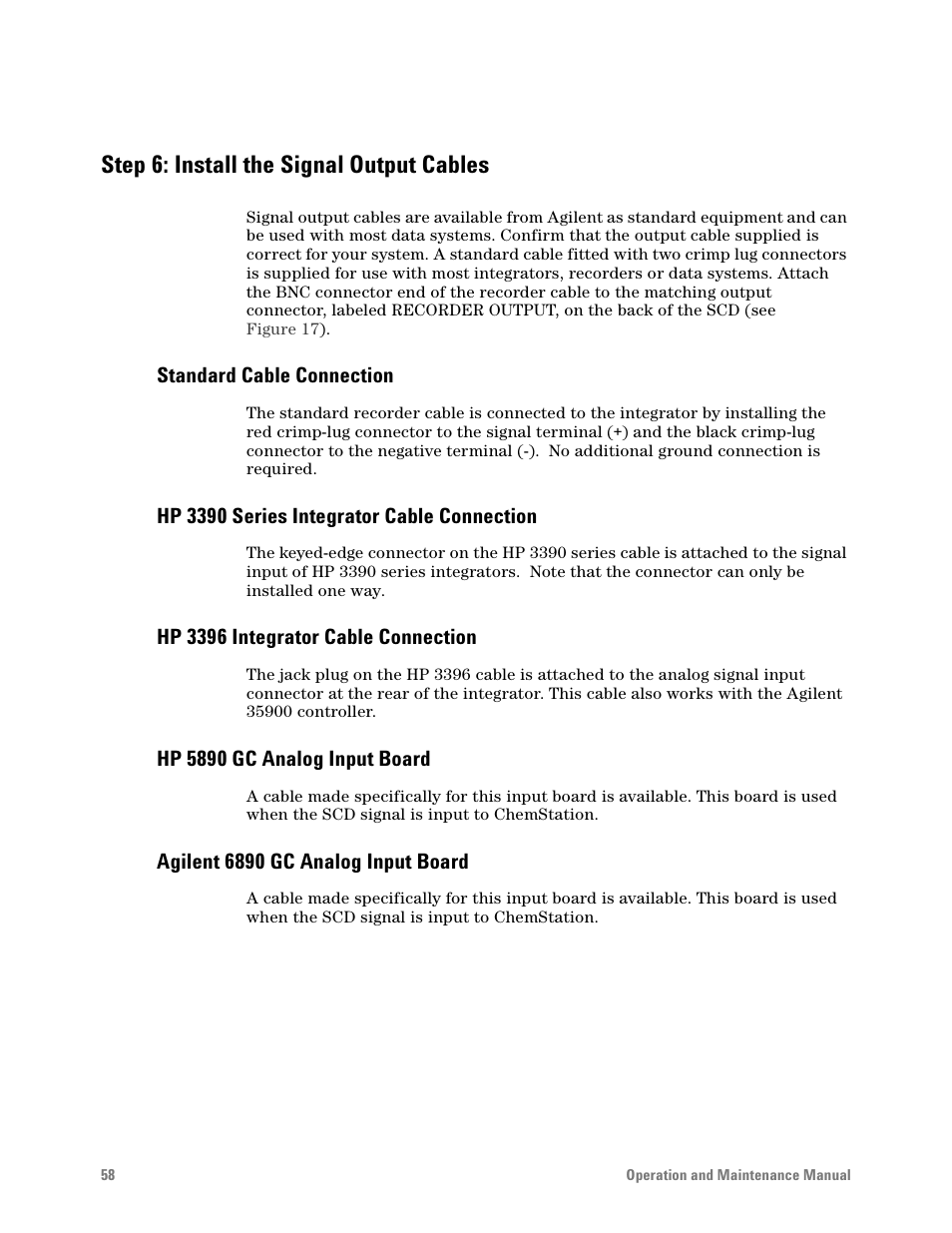 Step 6: install the signal output cables, Standard cable connection, Hp 3390 series integrator cable connection | Hp 3396 integrator cable connection, Hp 5890 gc analog input board, Agilent 6890 gc analog input board | Agilent Technologies G6600-90006 User Manual | Page 58 / 118