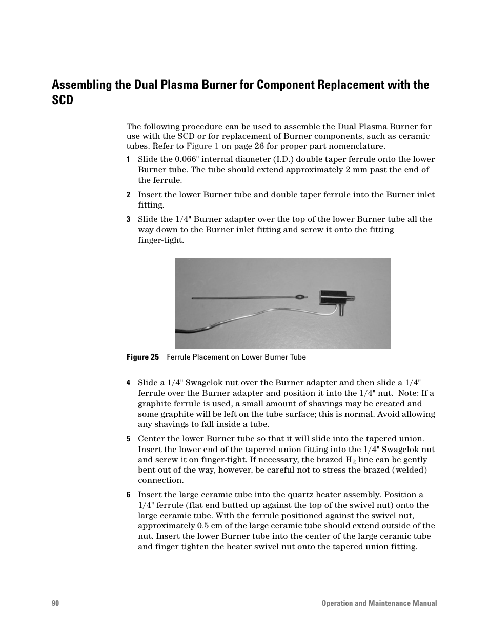 Figure 25. ferrule placement on lower burner tube | Agilent Technologies G6600-90006 User Manual | Page 90 / 118
