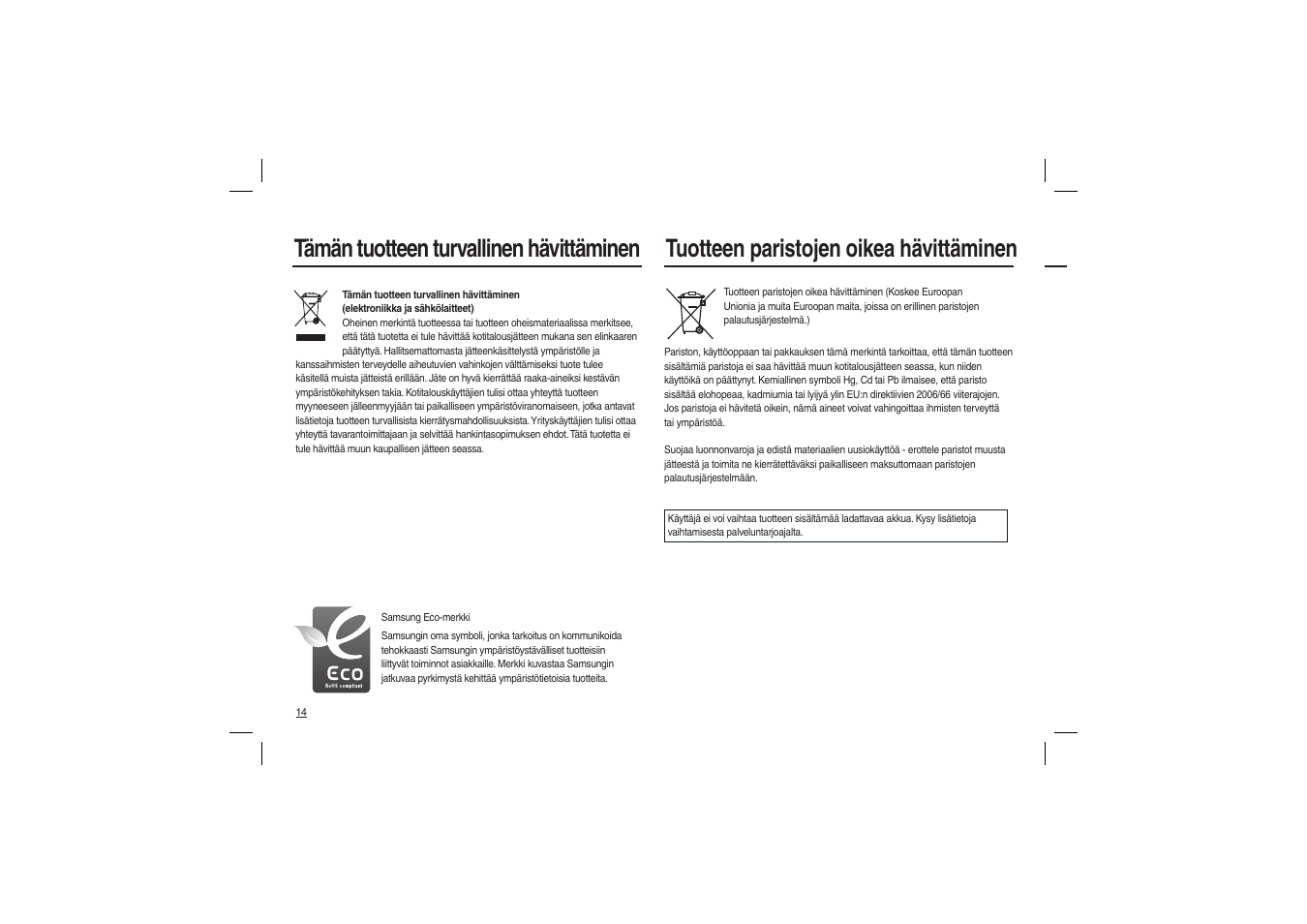 Tämän tuotteen turvallinen hävittäminen, Tuotteen paristojen oikea hävittäminen | Samsung L100 User Manual | Page 47 / 98