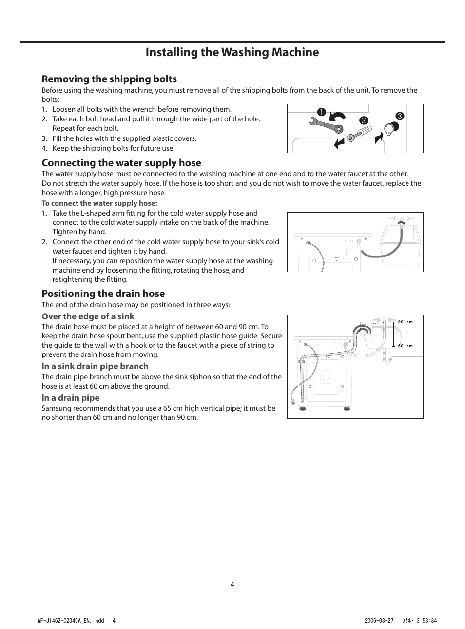 Installing the washing machine, Removing the shipping bolts, Connecting the water supply hose | Positioning the drain hose | Samsung WF-B1062 User Manual | Page 4 / 56