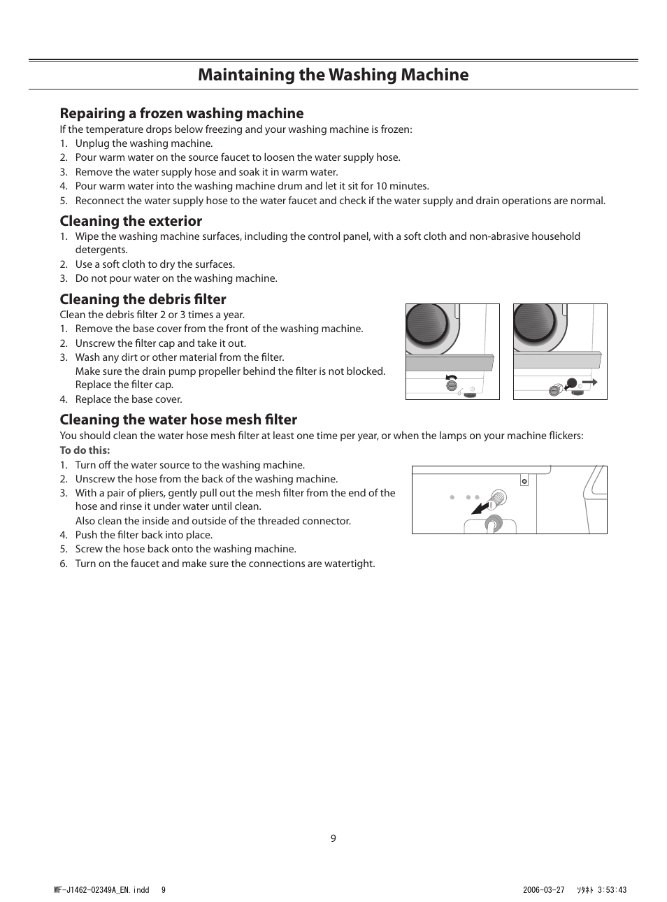 Maintaining the washing machine, Repairing a frozen washing machine, Cleaning the exterior | Cleaning the debris ﬁlter, Cleaning the water hose mesh ﬁlter | Samsung WF-B1062 User Manual | Page 9 / 56