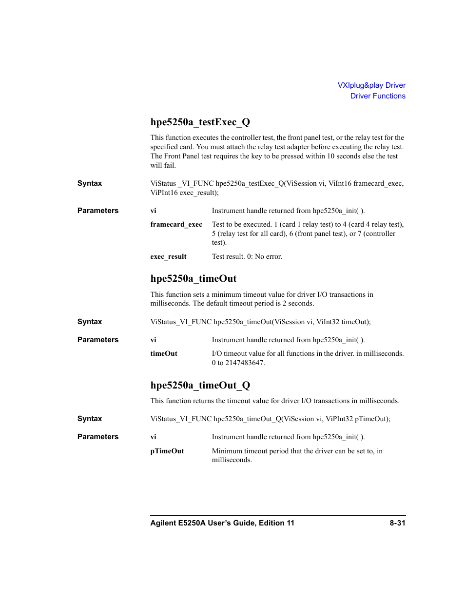 Hpe5250a_testexec_q, Hpe5250a_timeout, Hpe5250a_timeout_q | Agilent Technologies Agilent E5250A User Manual | Page 255 / 326