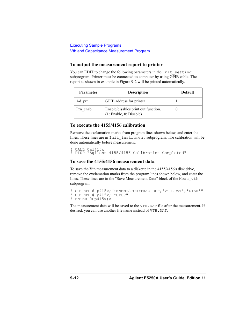 To output the measurement report to printer, To execute the 4155/4156 calibration, To save the 4155/4156 measurement data | Agilent Technologies Agilent E5250A User Manual | Page 268 / 326