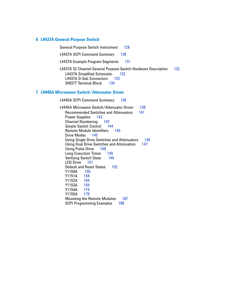 L4437a simplified schematic 132, L4437a d-sub connectors 133, 34937t terminal block 134 | Recommended switches and attenuators 141, Power supplies 142, Channel numbering 143, Simple switch control 144, Remote module identifiers 145, Drive modes 145, Using single drive switches and attenuators 146 | Agilent Technologies L4400 User Manual | Page 10 / 281