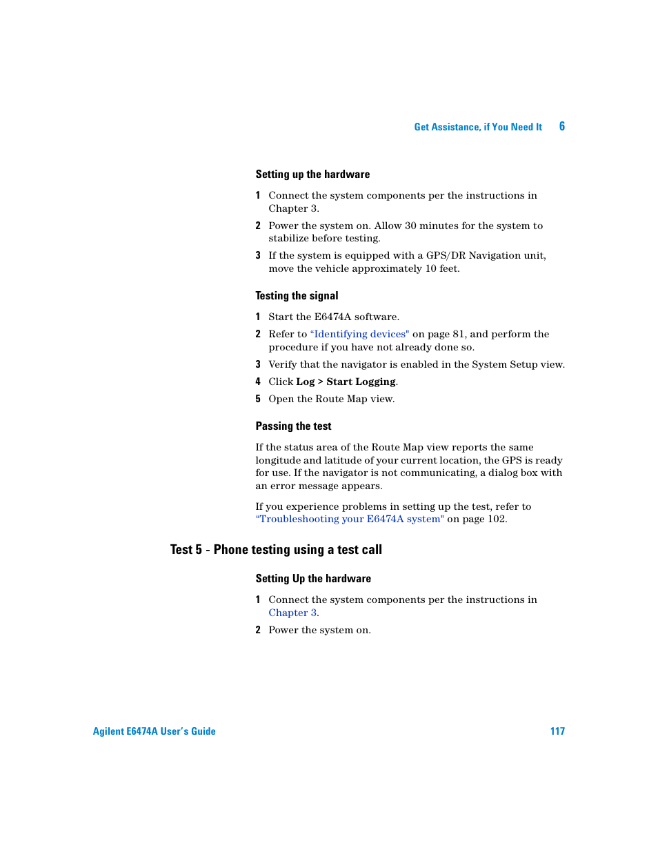 Setting up the hardware, Testing the signal, Passing the test | Test 5 - phone testing using a test call | Agilent Technologies Agilent E6474A User Manual | Page 117 / 184