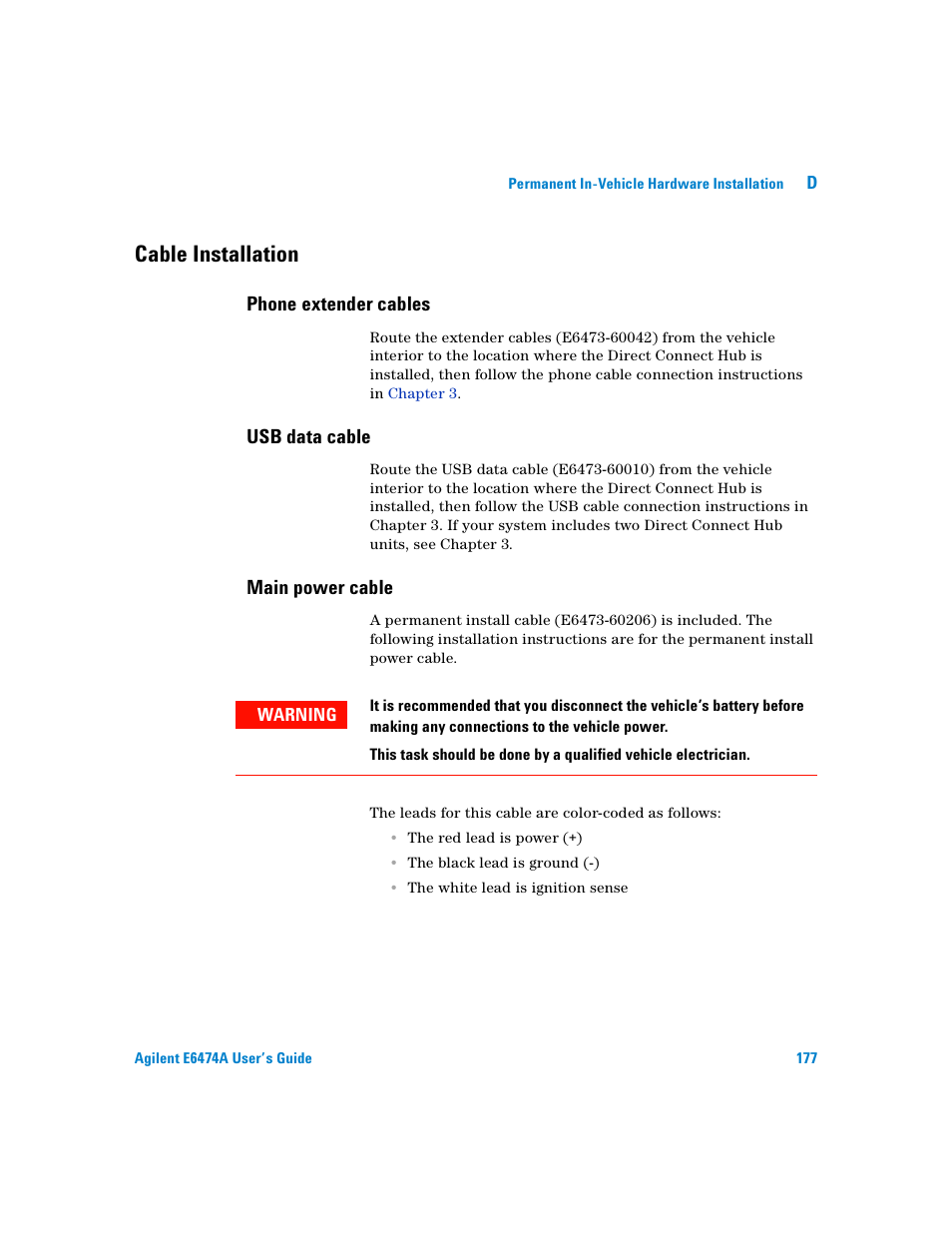 Cable installation, Phone extender cables, Usb data cable | Main power cable | Agilent Technologies Agilent E6474A User Manual | Page 177 / 184