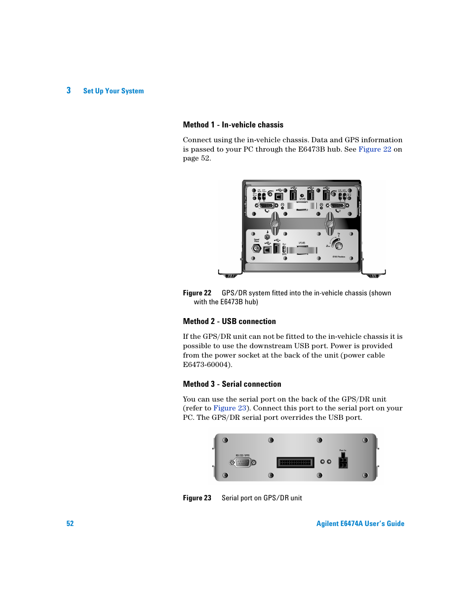 Method 1 - in-vehicle chassis, Method 2 - usb connection, Method 3 - serial connection | Agilent Technologies Agilent E6474A User Manual | Page 52 / 184