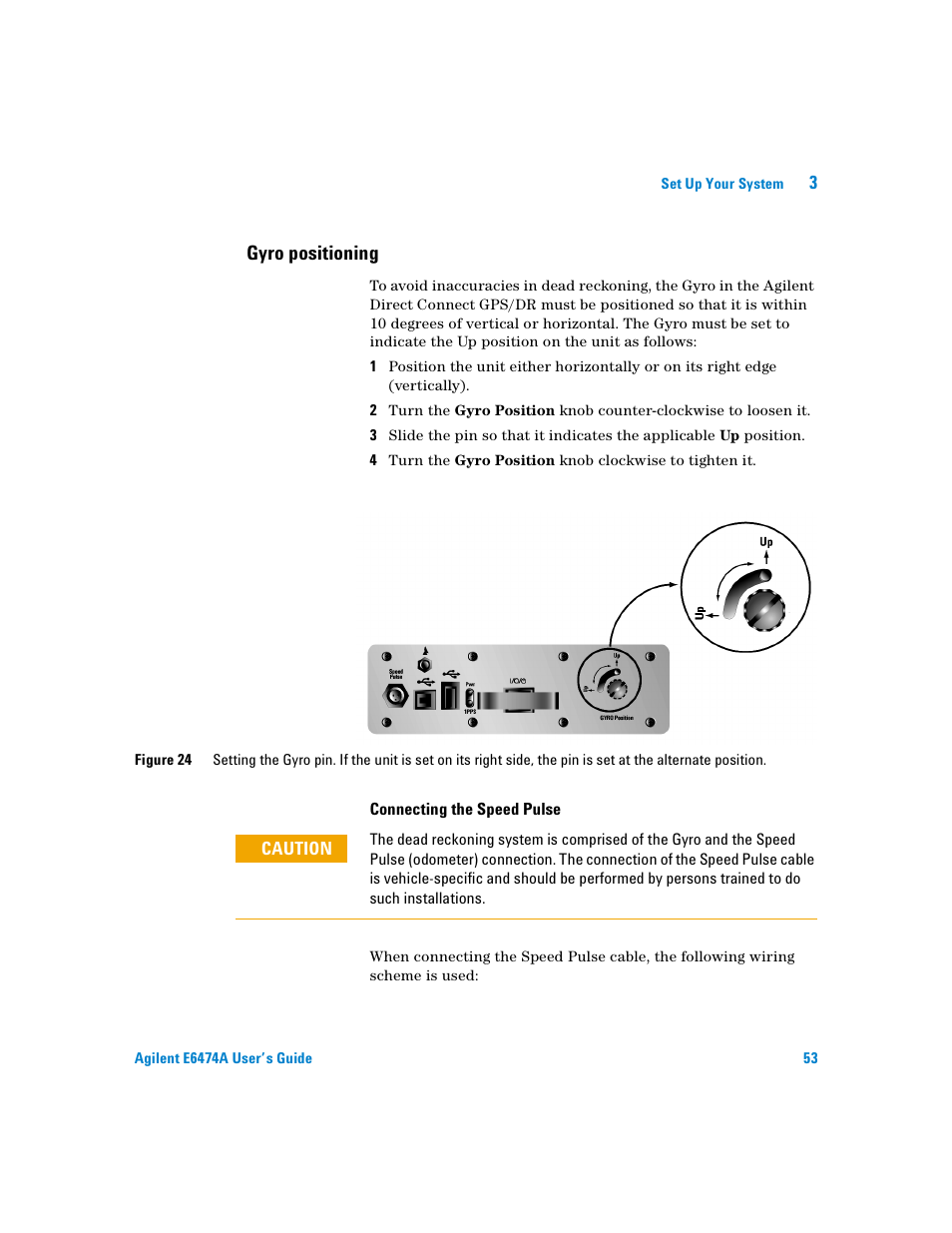 Gyro positioning, Connecting the speed pulse | Agilent Technologies Agilent E6474A User Manual | Page 53 / 184
