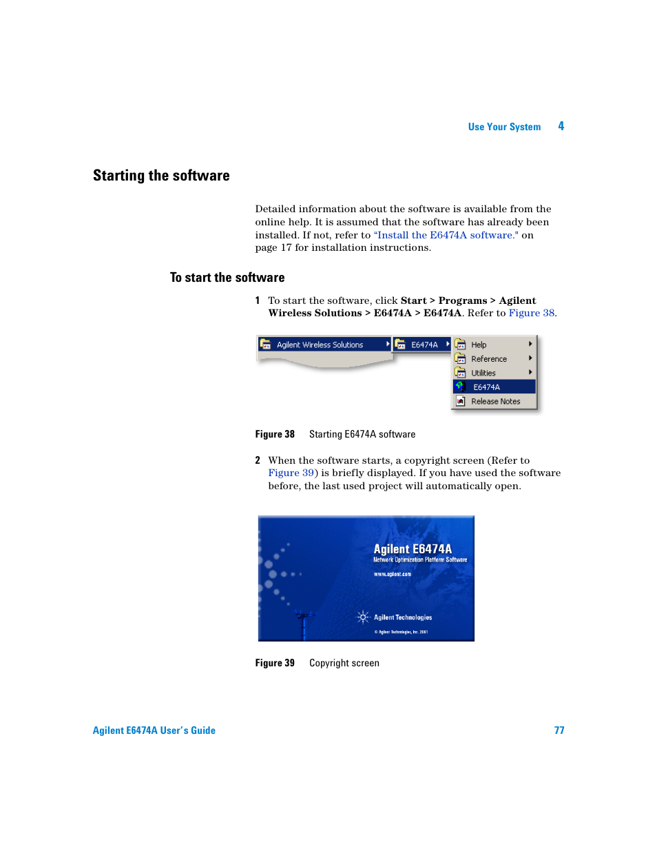 Starting the software, To start the software | Agilent Technologies Agilent E6474A User Manual | Page 77 / 184