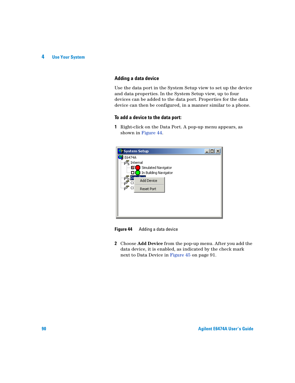 Adding a data device, To add a device to the data port | Agilent Technologies Agilent E6474A User Manual | Page 90 / 184