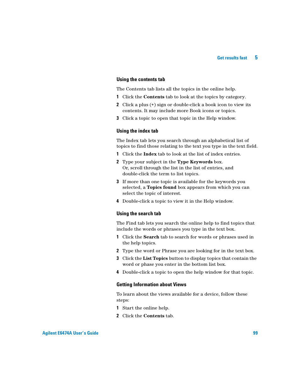 Using the contents tab, Using the index tab, Using the search tab | Getting information about views | Agilent Technologies Agilent E6474A User Manual | Page 99 / 184