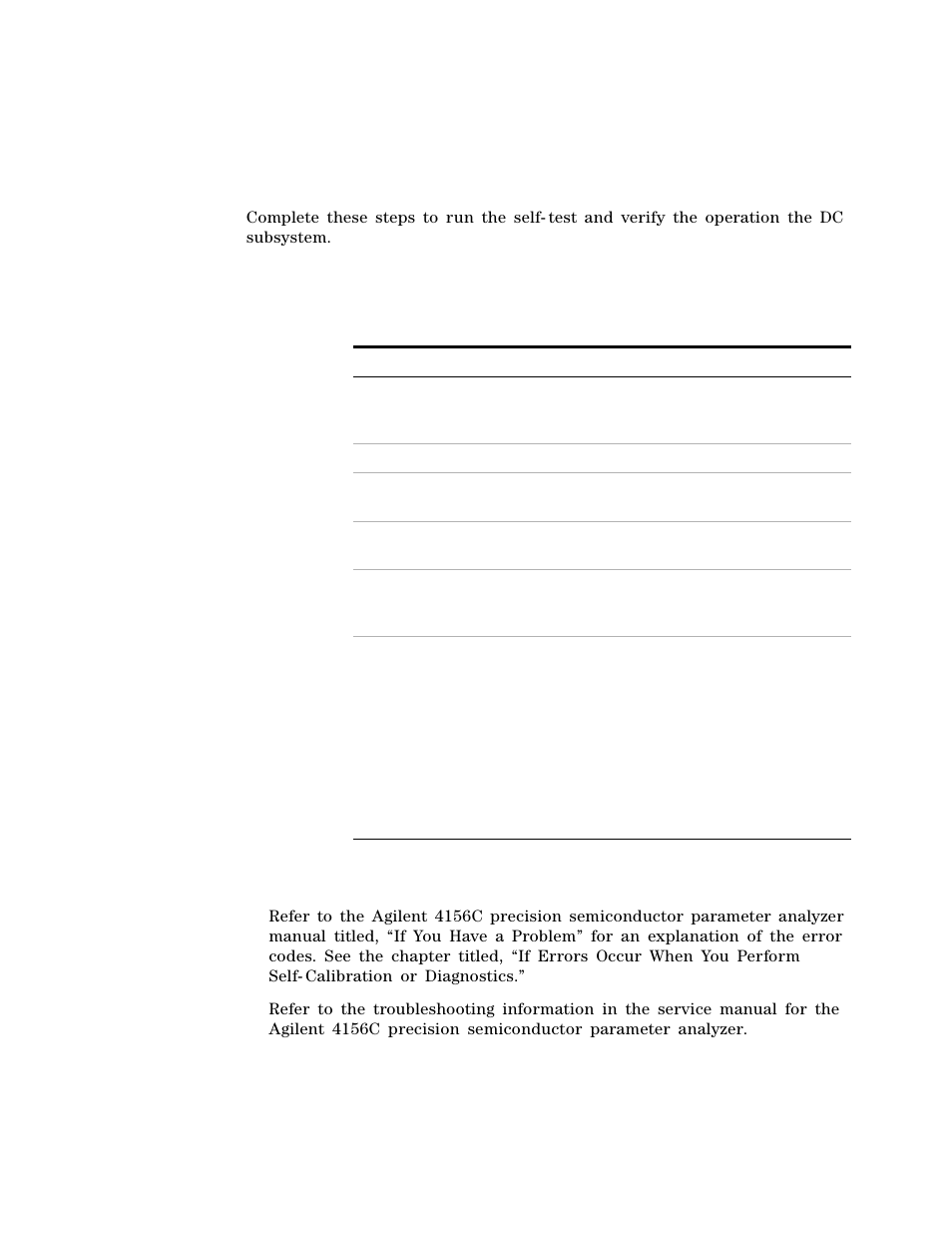 If you encounter a problem, Performing the, Dc subsystem functional verification test | Performing the dc subsystem functional, Verification test | Agilent Technologies 85225F User Manual | Page 121 / 148