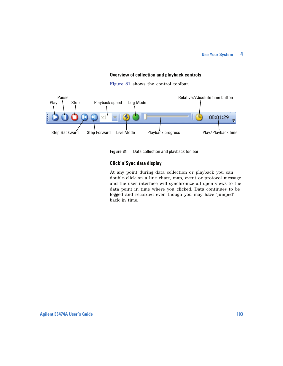 Overview of collection and playback controls, Click’n’sync data display | Agilent Technologies Wireless Network Optimization Platform E6474A User Manual | Page 103 / 194