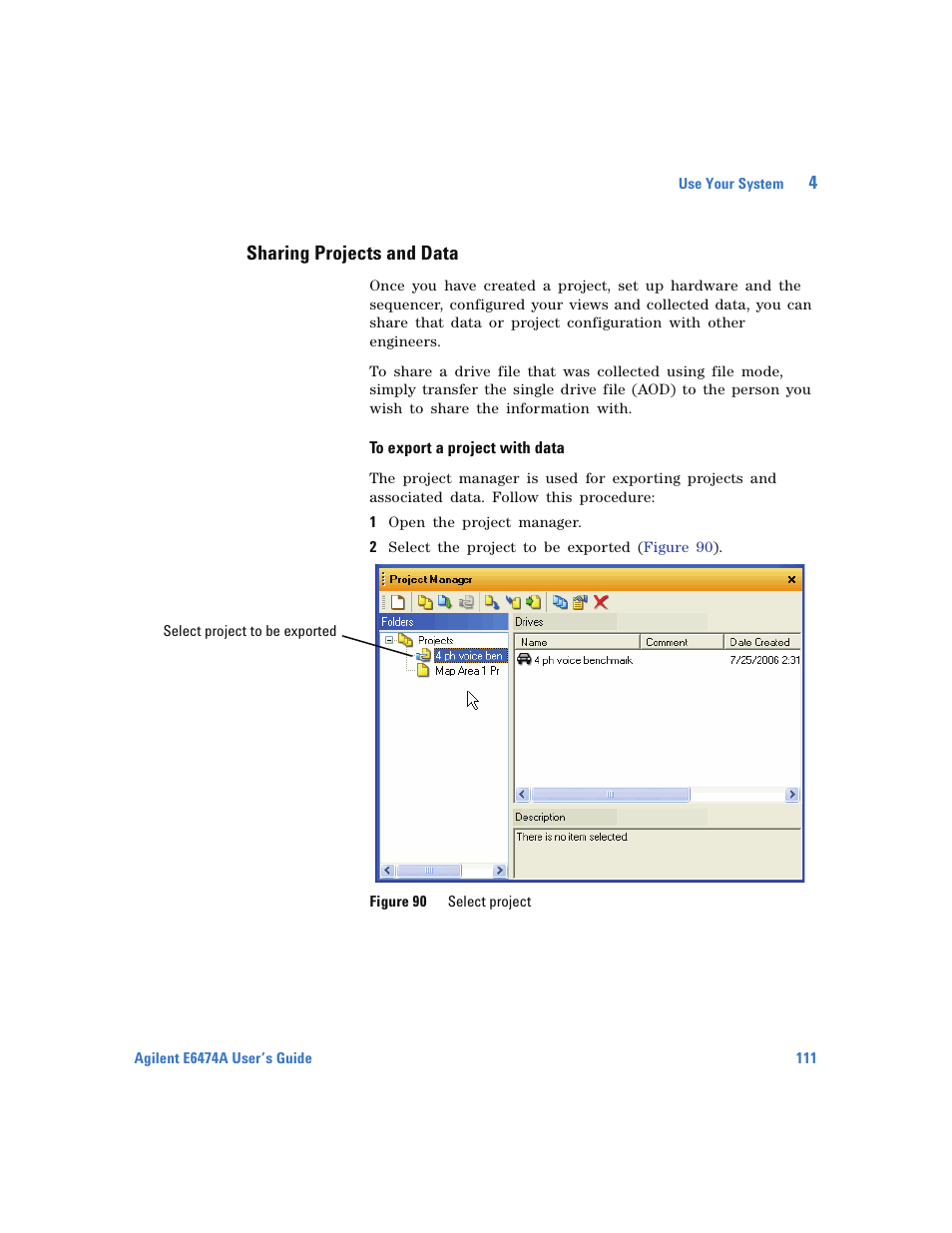 Sharing projects and data, To export a project with data | Agilent Technologies Wireless Network Optimization Platform E6474A User Manual | Page 111 / 194