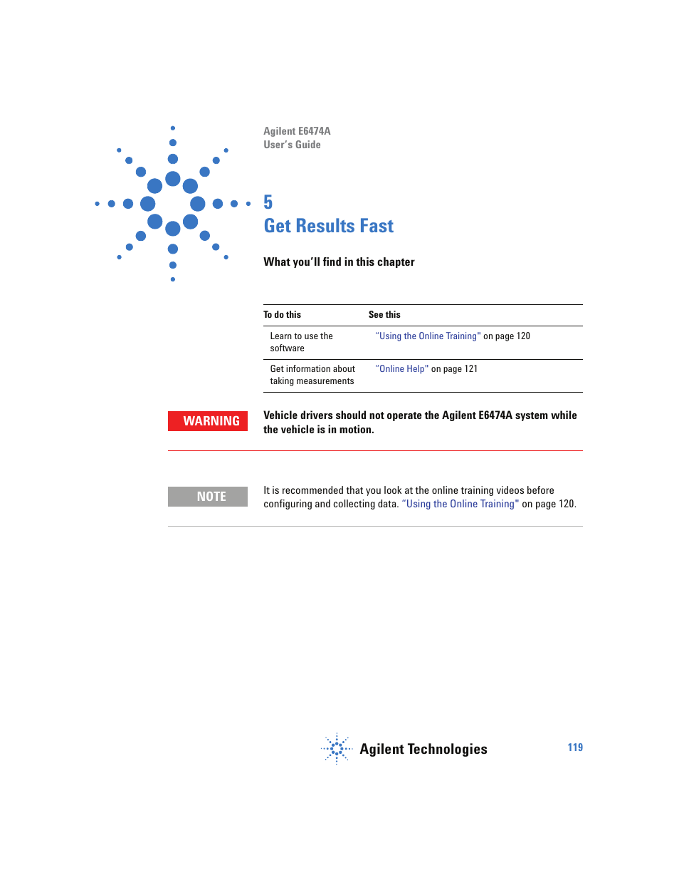 Get results fast, What you’ll find in this chapter, 5 get results fast | Agilent technologies | Agilent Technologies Wireless Network Optimization Platform E6474A User Manual | Page 119 / 194