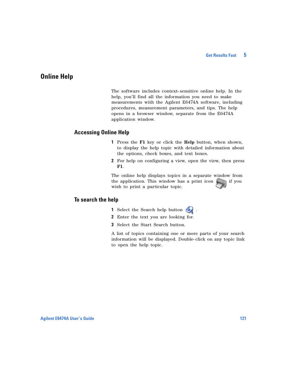 Online help, Accessing online help, To search the help | Agilent Technologies Wireless Network Optimization Platform E6474A User Manual | Page 121 / 194