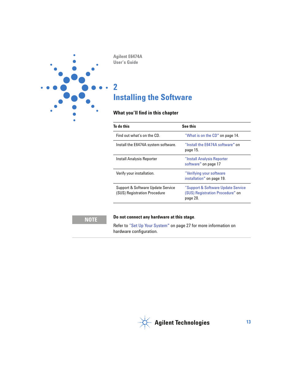 Installing the software, What you’ll find in this chapter, Installing the software 13 | 2 installing the software, Agilent technologies | Agilent Technologies Wireless Network Optimization Platform E6474A User Manual | Page 13 / 194