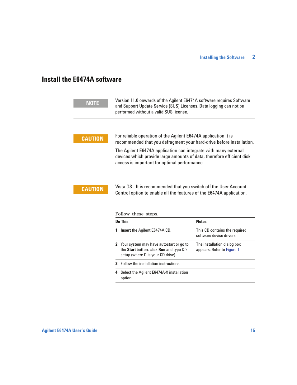 Install the e6474a software | Agilent Technologies Wireless Network Optimization Platform E6474A User Manual | Page 15 / 194
