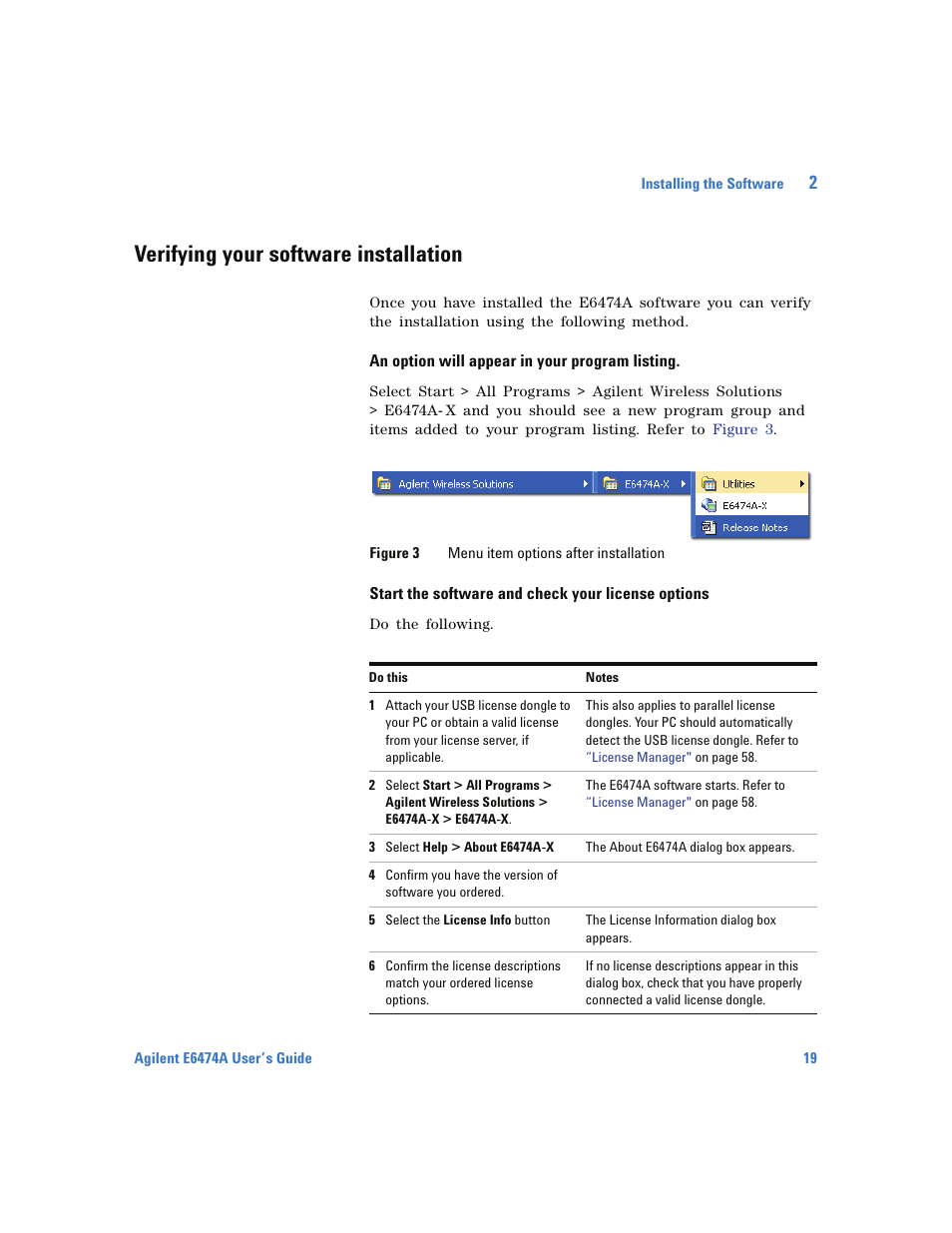 Verifying your software installation, An option will appear in your program listing, Start the software and check your license options | Agilent Technologies Wireless Network Optimization Platform E6474A User Manual | Page 19 / 194