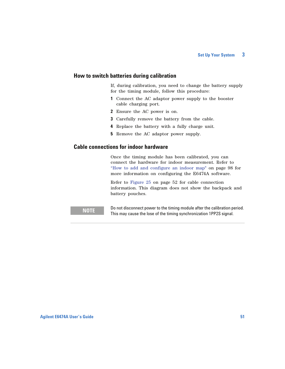 How to switch batteries during calibration, Cable connections for indoor hardware, How to switch batteries during | Calibration | Agilent Technologies Wireless Network Optimization Platform E6474A User Manual | Page 51 / 194