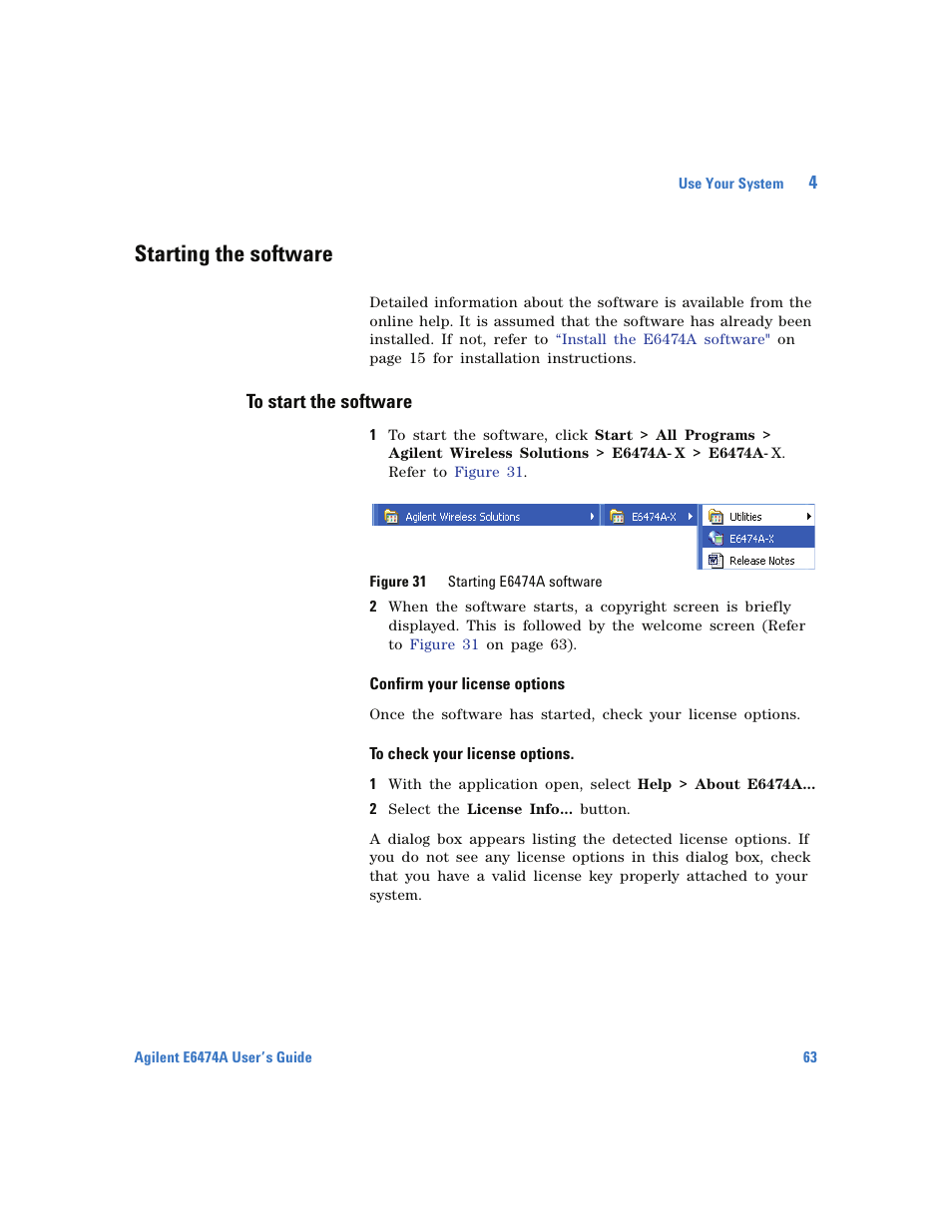 Starting the software, To start the software, Confirm your license options | To check your license options | Agilent Technologies Wireless Network Optimization Platform E6474A User Manual | Page 63 / 194
