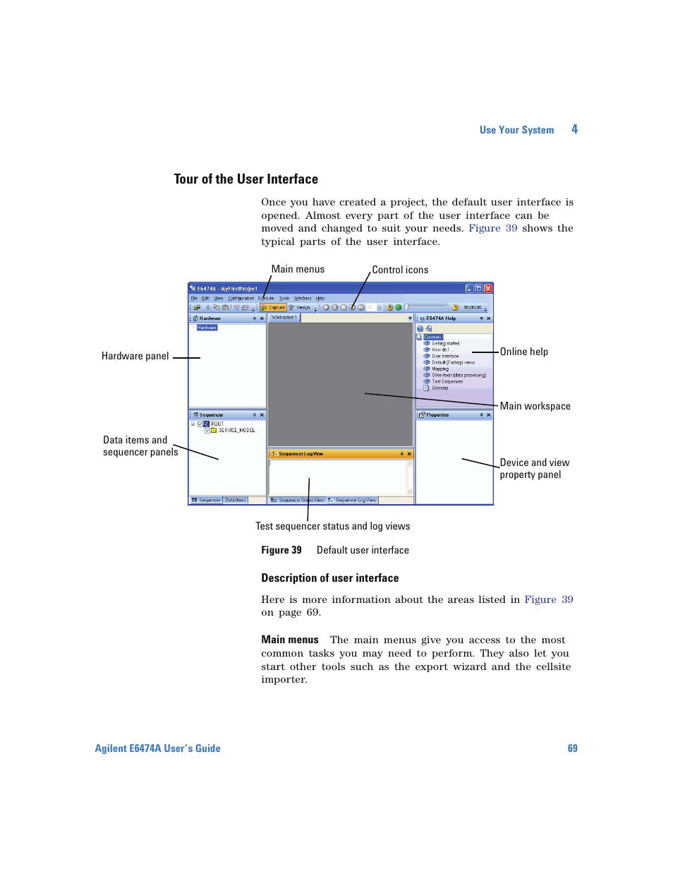 Tour of the user interface, Description of user interface | Agilent Technologies Wireless Network Optimization Platform E6474A User Manual | Page 69 / 194
