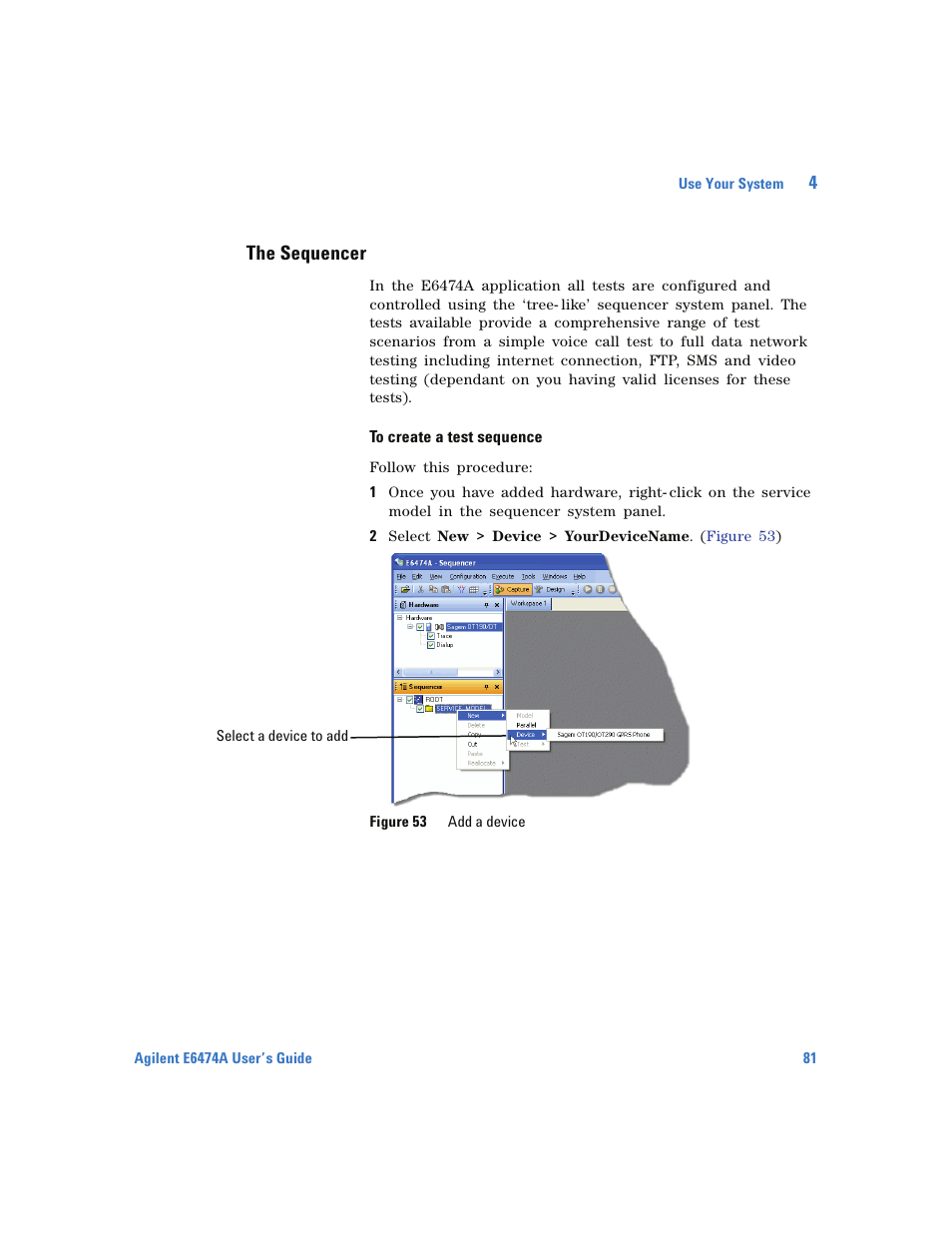 The sequencer, To create a test sequence | Agilent Technologies Wireless Network Optimization Platform E6474A User Manual | Page 81 / 194