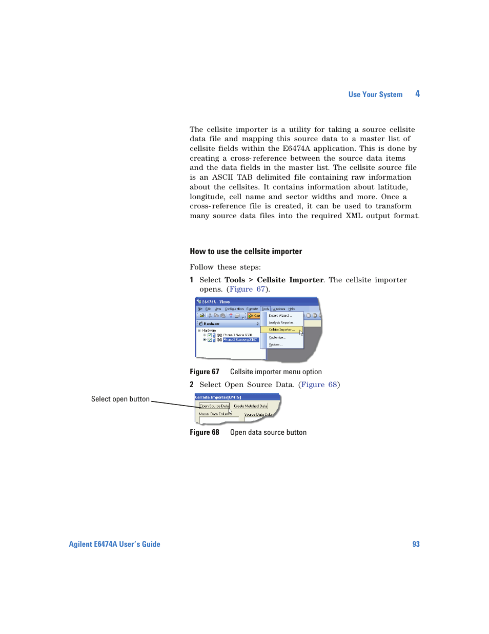 How to use the cellsite importer | Agilent Technologies Wireless Network Optimization Platform E6474A User Manual | Page 93 / 194