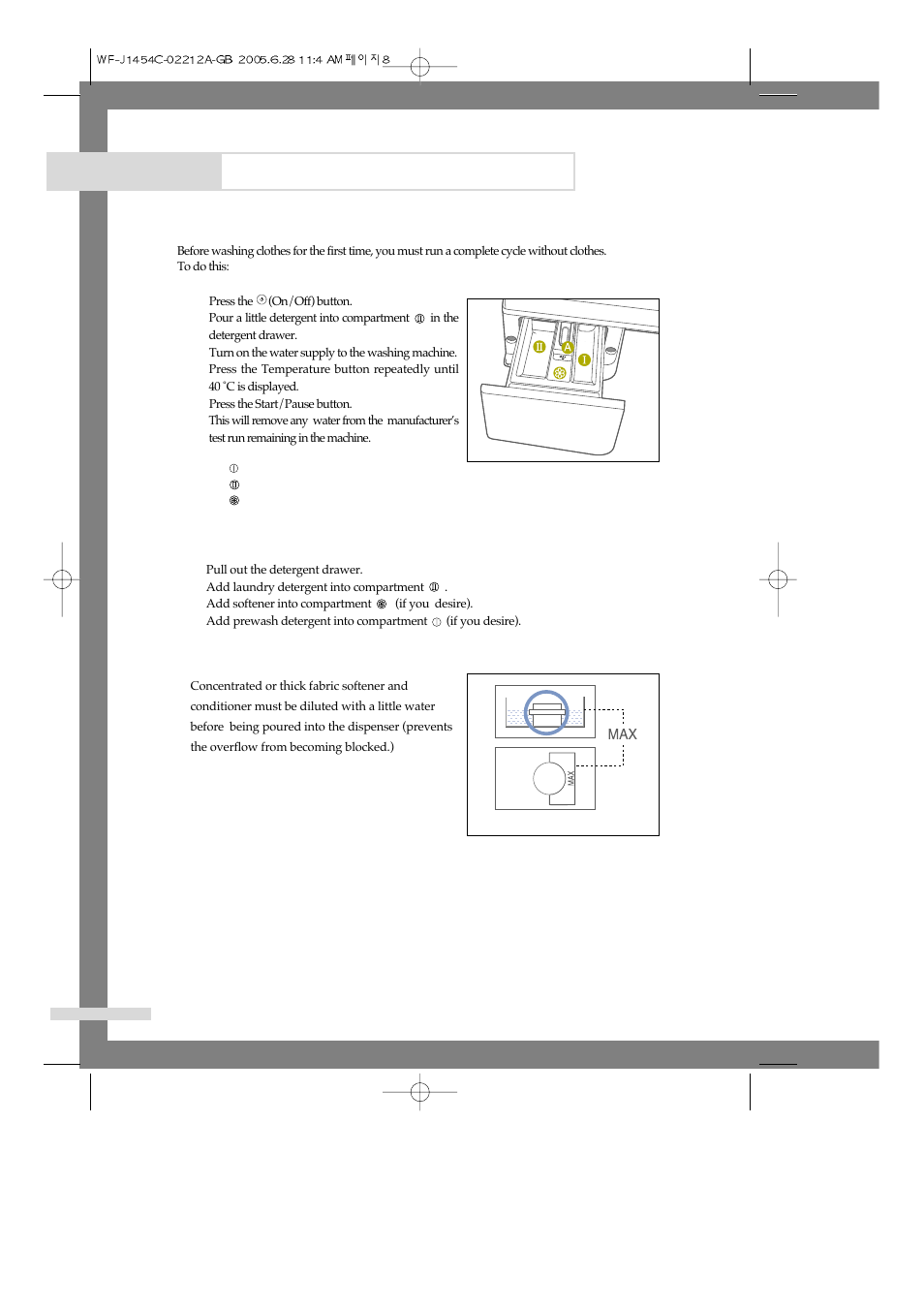 Washing a load of laundry, Washing for the first time, Putting detergent in the washing machine | Samsung WF-F1254 User Manual | Page 10 / 88