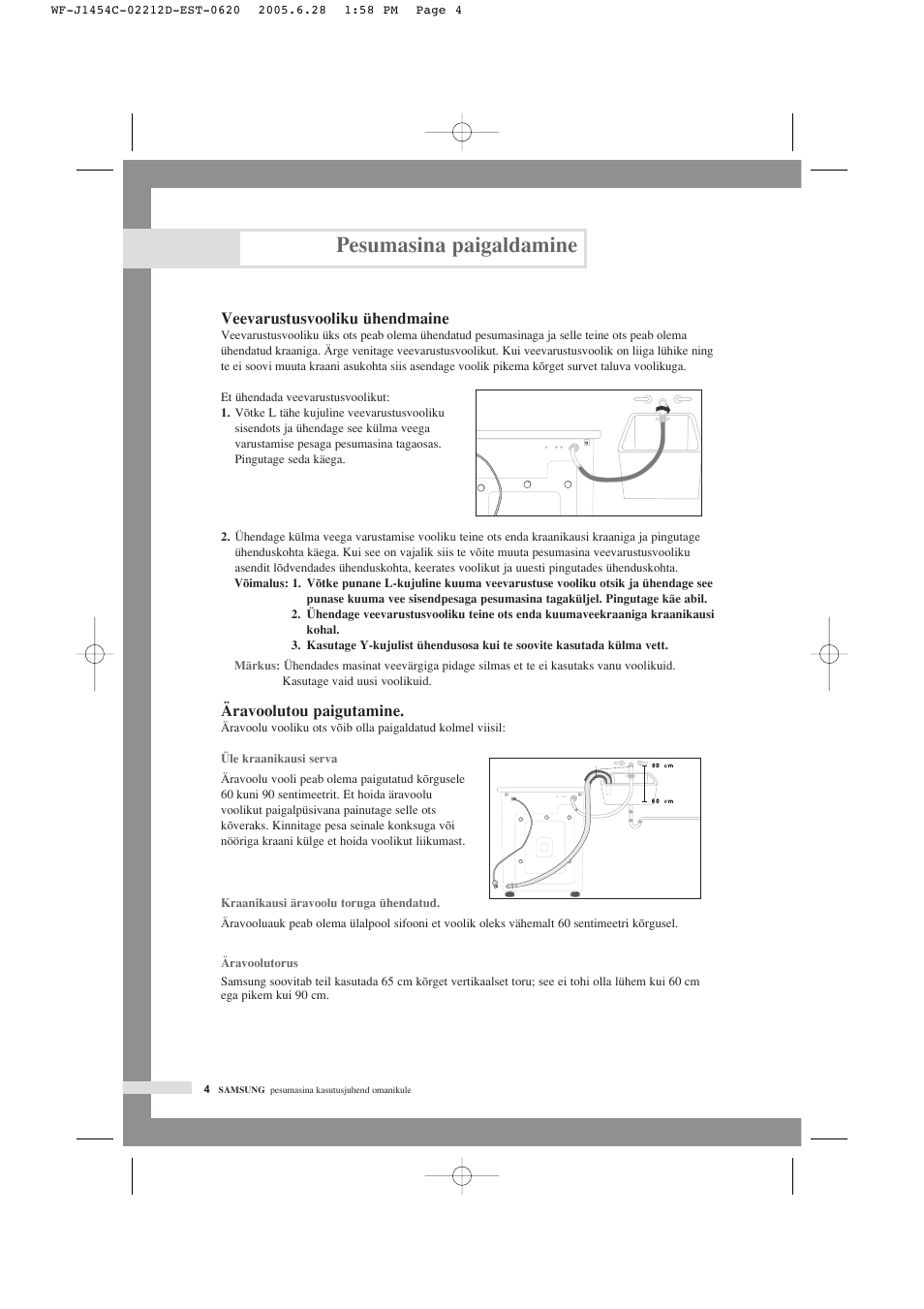 Pesumasina paigaldamine, Veevarustusvooliku ühendmaine, Äravoolutou paigutamine | Samsung WF-F1254 User Manual | Page 28 / 88
