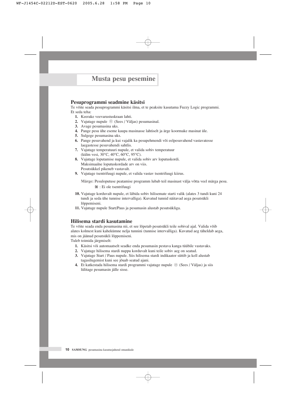 Musta pesu pesemine, Pesuprogrammi seadmine käsitsi, Hilisema stardi kasutamine | Samsung WF-F1254 User Manual | Page 34 / 88