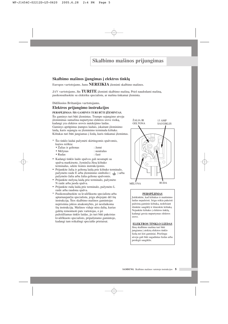 Skalbimo ma‰inos prijungimas, Skalbimo ma‰inos ∞jungimas ∞ elektros tinklà, Nereikia | Turite, Elektros prijungimo instrukcijos | Samsung WF-F1254 User Manual | Page 51 / 88