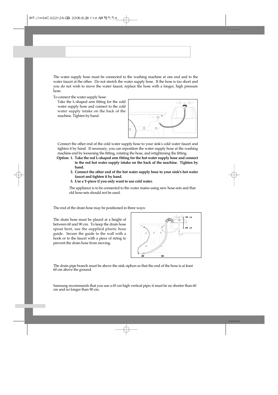 Installing the washing machine, Connecting the water supply hose, Positioning the drain hose | Samsung WF-F1254 User Manual | Page 6 / 88