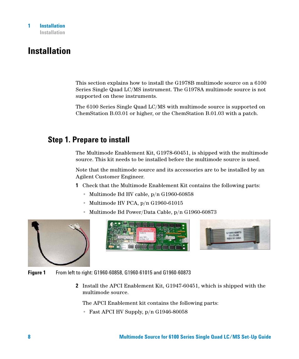 Installation, Step 1. prepare to install | Agilent Technologies G1978B User Manual | Page 8 / 44