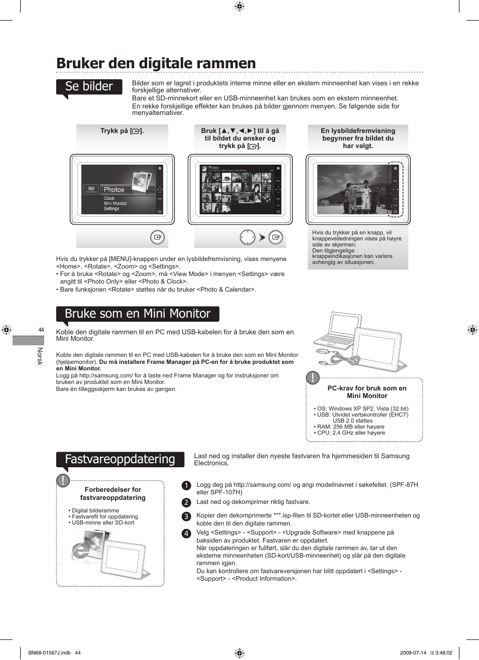 Bruker den digitale rammen, Bruke som en mini monitor, Fastvareoppdatering | Se bilder | Samsung SPF-107H User Manual | Page 44 / 72