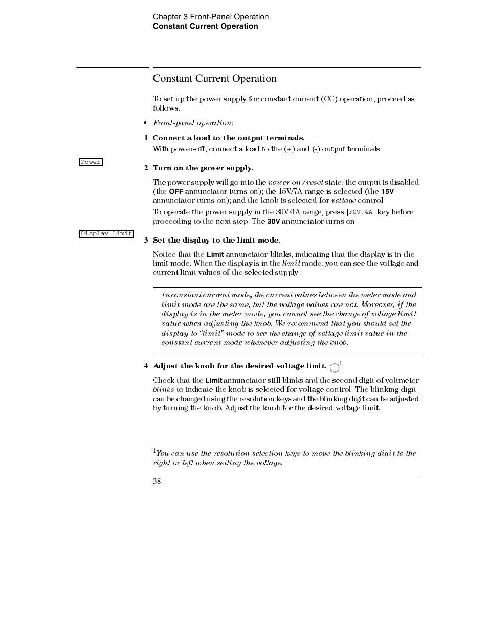 Constant current operation, 1 connect a load to the output terminals, 2 turn on the power supply | 3 set the display to the limit mode, 4 adjust the knob for the desired voltage limit. 1, Constant current operation 38 | Agilent Technologies E3632A User Manual | Page 40 / 172