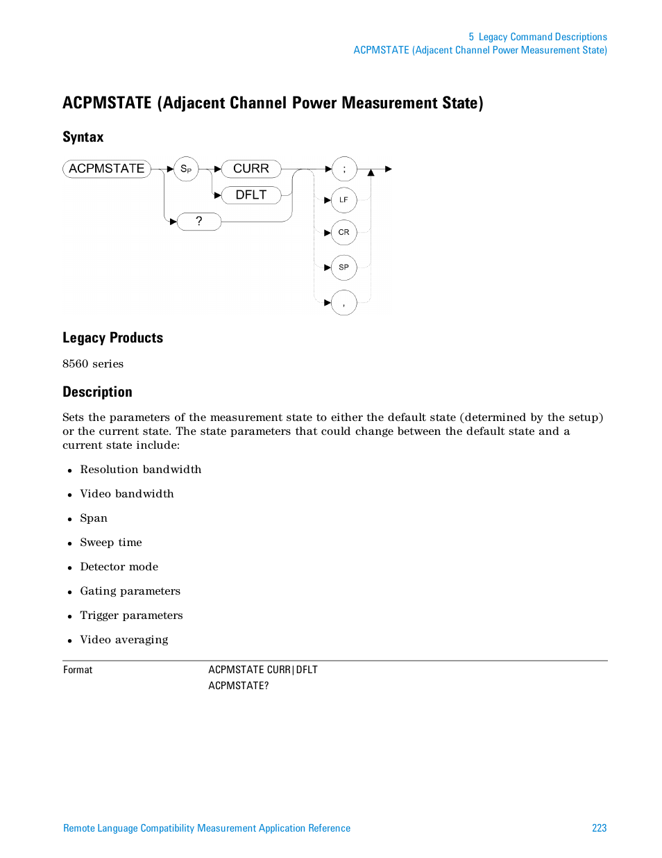 Syntax, Legacy products, Description | Syntax legacy products | Agilent Technologies Signal Analyzer N9030a User Manual | Page 223 / 1466