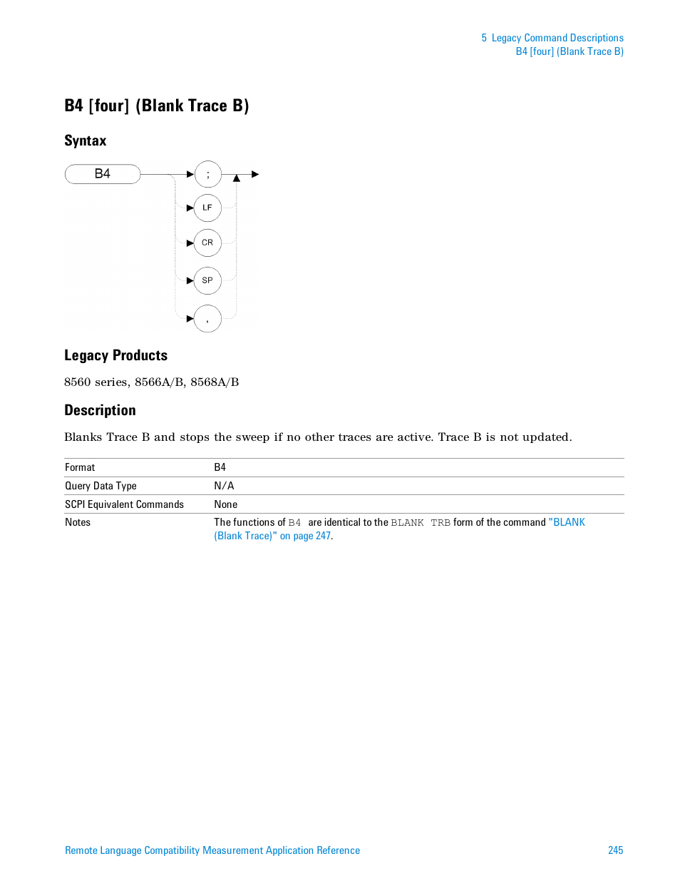 B4 [four] (blank trace b), Syntax, Legacy products | Description, Syntax legacy products | Agilent Technologies Signal Analyzer N9030a User Manual | Page 245 / 1466