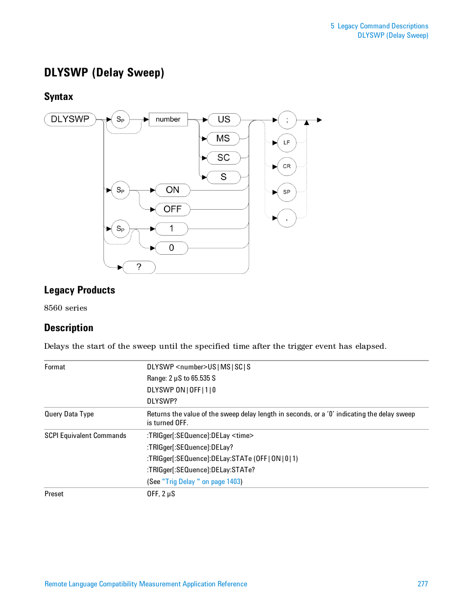 Dlyswp (delay sweep), Syntax, Legacy products | Description, Syntax legacy products | Agilent Technologies Signal Analyzer N9030a User Manual | Page 277 / 1466